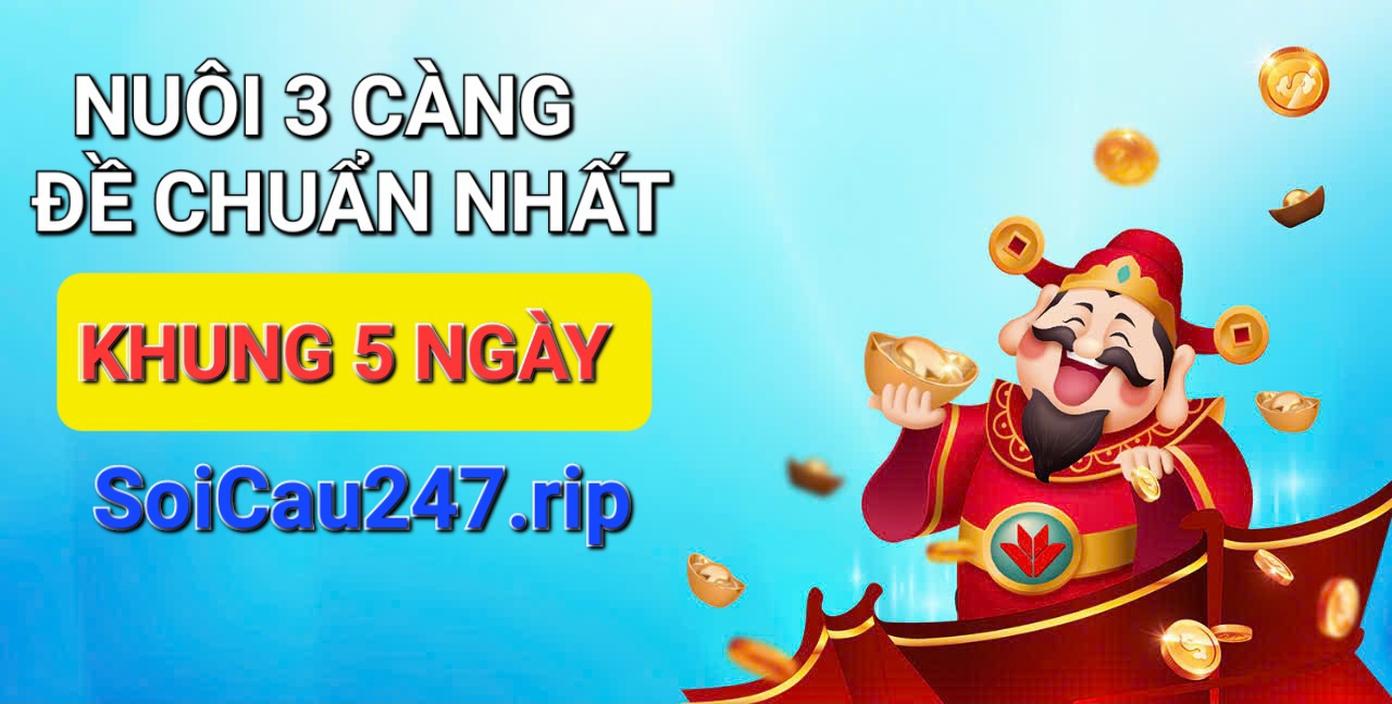 Nuôi 3 càng đề khung 5 ngày đặc biệt miễn phí cho lô thủ