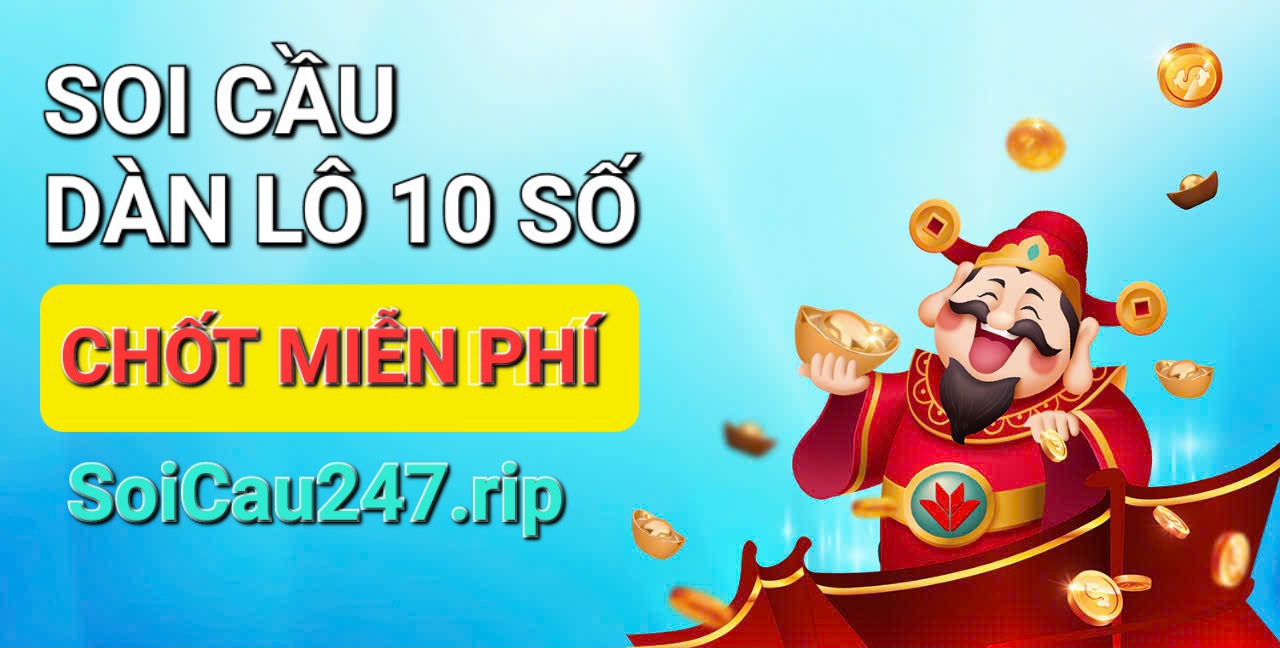 Soi cầu dàn lô 10 số bất bại