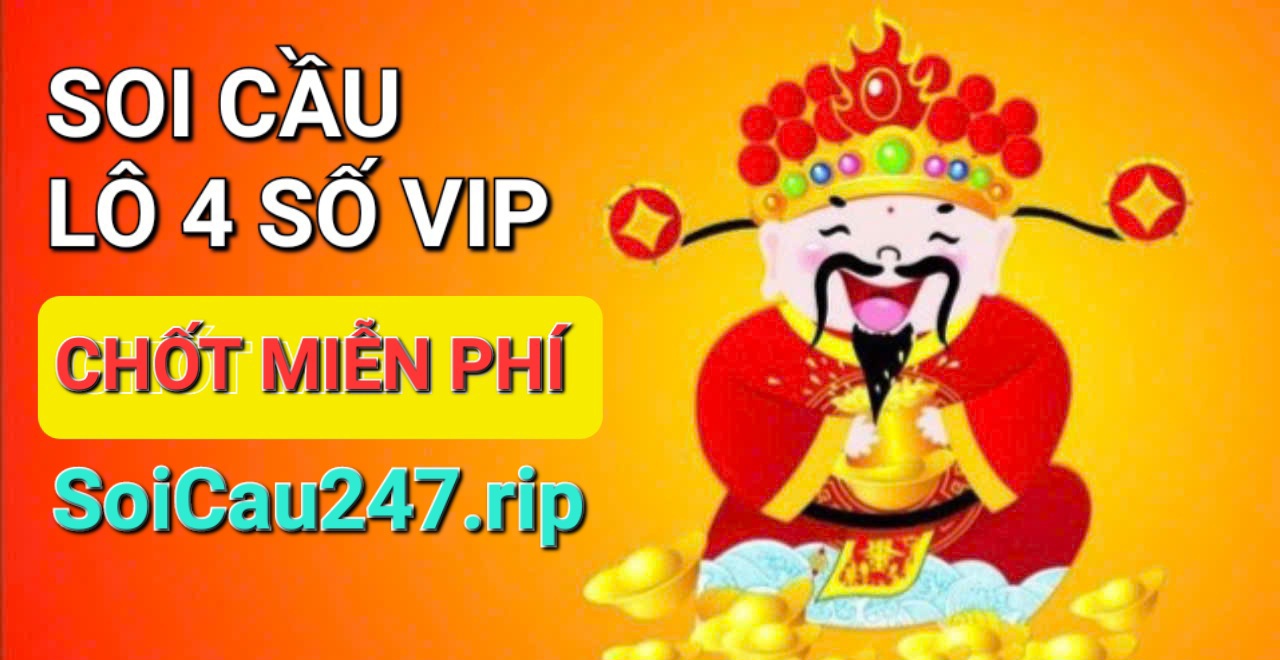 Soi cầu dàn lô 4 số VIP